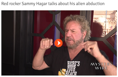 Sammy Hagar Talks About His Alien Abduction