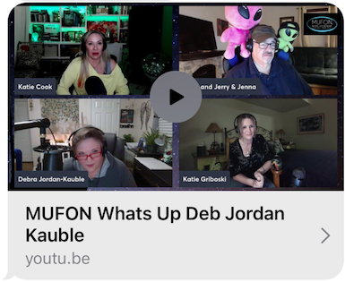 MUFON- What's Up, Deb Jordan Kauble?