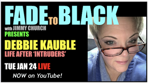 Fade To Black Jimmy Church Interview with Deb Kauble January 24, 2023